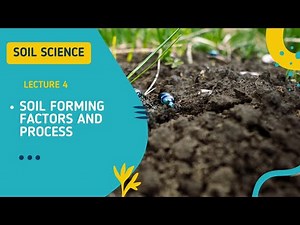 SOIL SCIENCE# LEC 4 Soil forming Factors and Process / Go Agro