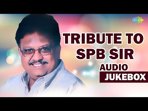 Tribute to S P Balasubrahmanyam | SPB Tamil Hits Songs | Jukebox | Nonstop Songs
