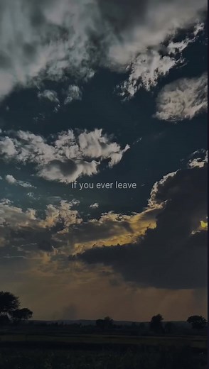 If You Ever Leave: Explore the Full Lyrics and Meaning