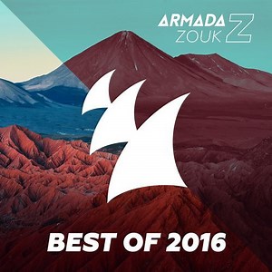 Armada Zouk: Best Of 2016 (2016, 320 kbps, File)