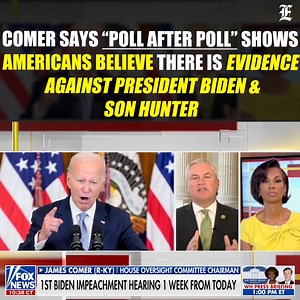 Comer says "poll after poll" shows Americans believe there is evidence against President Biden & son Hunter READ: https://trib.al/r00pxij | Washington Examiner