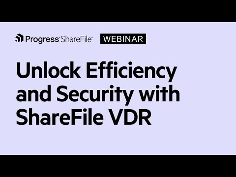 Unlock Efficiency and Security with ShareFile VDR