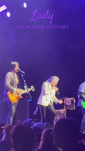 “Lady” STYX Live 7/17/26