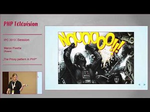 The Proxy Pattern in PHP - Marco Pivetta | IPC13