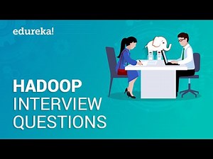 Hadoop Interview Questions and Answers | Big Data Interview Questions | Hadoop Tutorial | Edureka