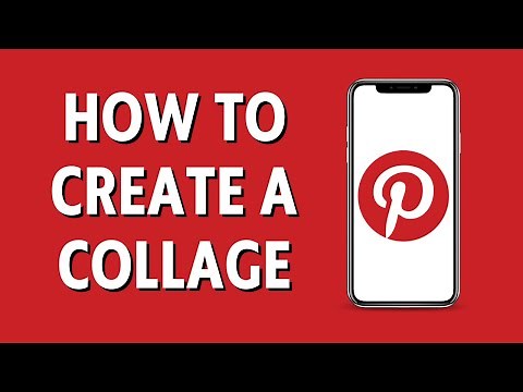 How To Create a Collage On Pinterest