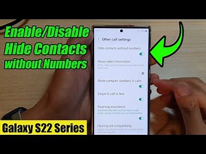 Galaxy S22/S22+/Ultra: How to Enable/Disable Hide Contacts without Numbers