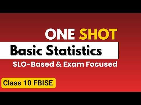 Chapter 12 Basic Statistics One Shot Revision | Class 10 Maths Federal Board | SLO-Based
