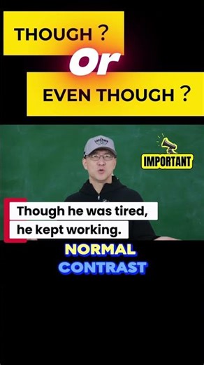 ST117｜Stop Confusing Though and Even Though