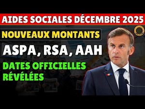 Aides Sociales Décembre 2025 : Nouveaux Montants ASPA, RSA, AAH — Dates Officielles Révélées