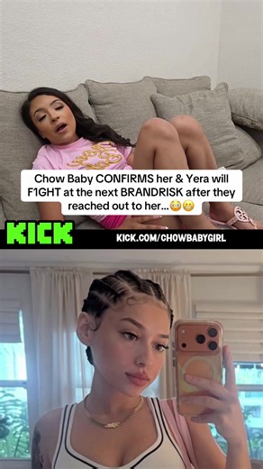 Chow Baby CONFIRMS her & Yera will F1GHT at the next BRANDRISK after they reached out to her…😳😬#chowbaby #yera #beef #fight