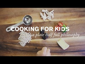 Tips on Cooking for Kids | Farm to Table Family | PBS Parents