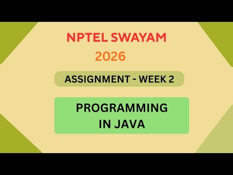 NPTEL Programming in Java ASSIGNMENT 2 Solutions | Week 2 JAN 2026 #nptel#swayamsolver