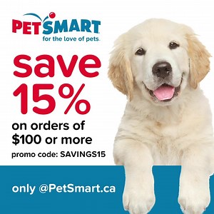 📱🛒 Save 15% on orders of $100 or more @ PetSmart.ca with promo code SAVINGS15. Online Only: 7/8 – 7/12/ 🐾 | PetSmart