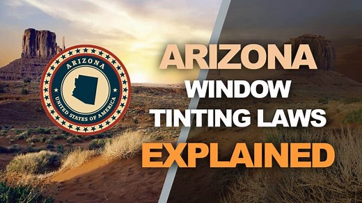 Arizona Tint Laws - 2024 Updated Legal Tint Limit