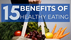 15 Benefits of Healthy Eating Habits