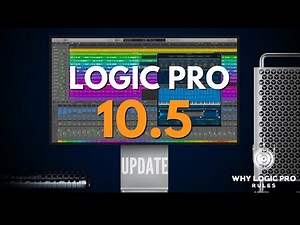LOGIC PRO 10.5 - It's Here, and it's Amazing. Here's Your Personal Walk-through of the Latest Update