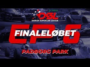 Danish Supercar League | Episode 6 – Finaleløbet på Padborg Park