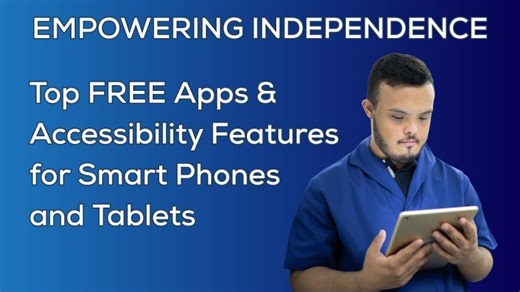 Empowering Independence: Top Free Accessibility Features and Apps for Smart Phones Tablets | Diana Petschauer, M.Ed., ATP