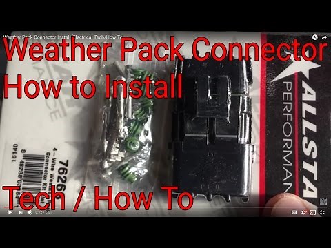Weather Pack Connector Install [Electrical Tech/How To]