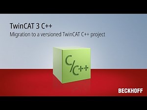 Tutorial: TwinCAT 3 C++ | Migration to a versioned TwinCAT C++ project