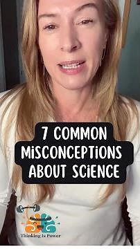 7 misconceptions about science