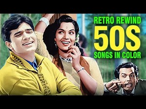50s Superhit Songs in 4K Color | पुराने सदाबहार हिंदी गाने | Lata M, Asha Bhosle, Rafi,Kishore Kumar