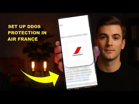 How To Set Up DDoS Protection In Air France 2025 (QUICK FIX)