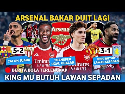 GAS! ARSENAL Signs ALVAREZ & CAMAVINGA 😱 KING MU Needs a Tough Opponent 🥴 KING Barca BRUSHES Sevilla