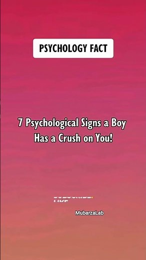 💖 7 Psychology Signs a Boy Has a Crush on You 💖Sometimes words aren't needed—#psycholgyfacts #viral