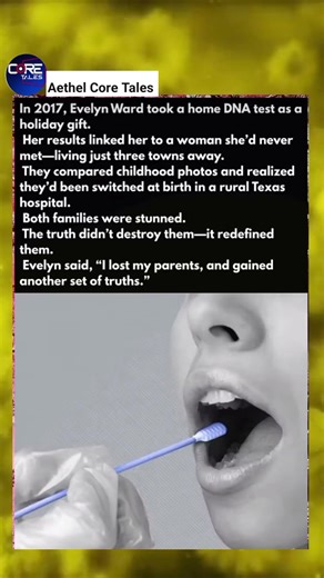 A DNA test revealed she was raised by strangers