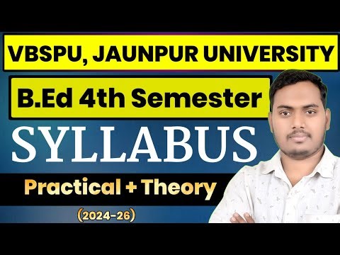 B.ed 4th Semester Syllabus 2026 | Vbspu B.ed Syllabus | Vbspu | The Perfect Study
