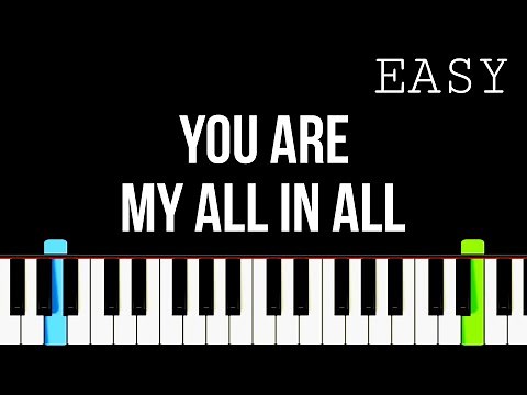 You Are My All In All | EASY Piano Tutorial