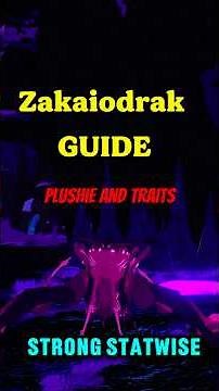 Zakaiodrak Guide (Pvp) Traits and Plushie #creaturesofsonaria #Roblox #fyp #kosing #Twinatlas