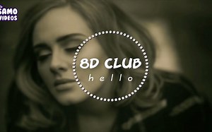 8D环绕高音质 Adele - Hello    8D Audio  Use handfree and close your eyes