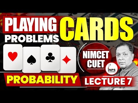 Playing Cards Problems | Probability Lecture 7