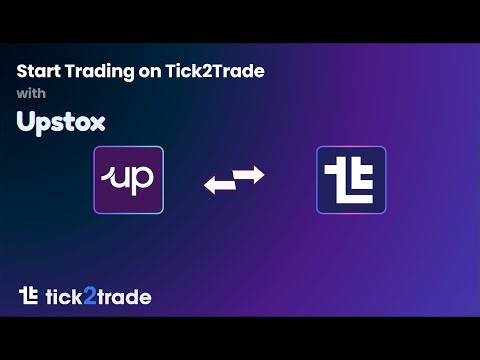 Start Trading with Upstox using Tick2Trade
