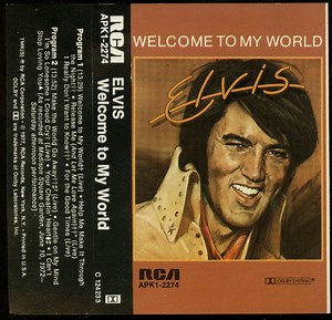 Elvis Presley - Welcome To My World