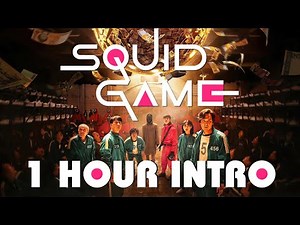 Squid Game Opening Theme | 1 Hour Intro