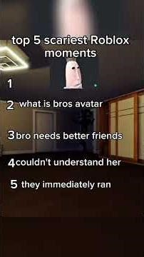top 5 scariest roblox moments