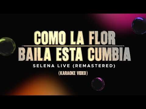 Selena - Como La Flor / Baila Esta Cumbia - Live Remastered 2026 (Karaoke Video)