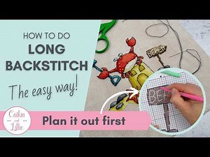 How to Do Long Backstitch Easily and Neatly - It's All In the Planning! ✏️