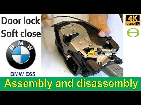 Assembly and disassembly of the BMW door lock with soft close