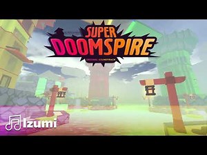 🎵Izumi - Super Doomspire OST