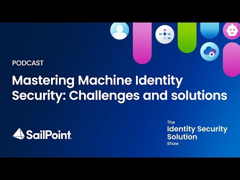 Mastering Machine Identity Security: Challenges and Solutions - Navigate 2024