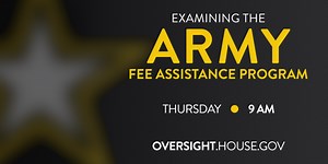 GSA: Army Fee Assistance - United States House Committee on Oversight and Government Reform