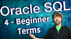 Oracle SQL Tutorial 4 - Beginner Terms - Database Design Primer 1
