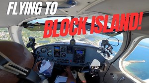 Flying My Piper Cherokee 235 to Block Island