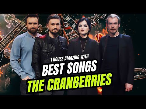 The Cranberries Greatest Hits Full Album 2025 - The Cranberries Best Songs