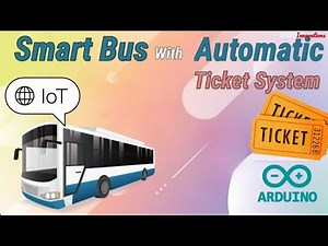 The smart bus using IoT | IoT based real time automatic ticket collection for smart bus